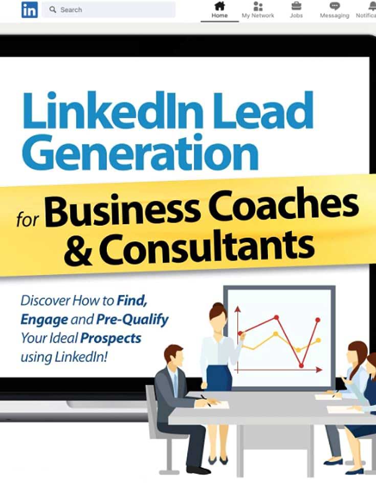 Linkedin lead generations for business coaches and consultants